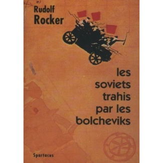 Les soviets trahis par les bolcheviks. La faillite du communisme d'État, 1921