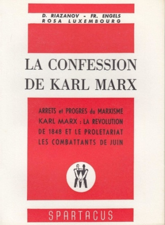 Spartacus. Cahiers mensuels. Série A N° 36, juin 1969 : La confession de Karl Marx