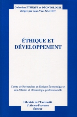 Ethique et développement.. Actes du treizième colloque d'éthique économique, Aix-en-Provence