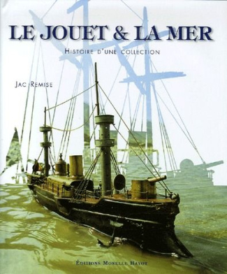 Le jouet et la mer. Histoire d'une collection