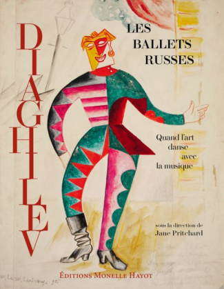 Les ballets russes de Diaghilev. Quand l'art danse avec la musique
