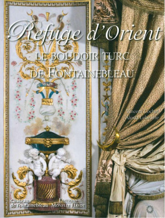 Refuge d'Orient. Le boudoir turc de Fontainebleau