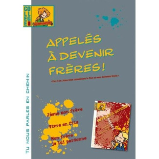 Appelés à devenir frères ! Collège, Livret accompagnateur