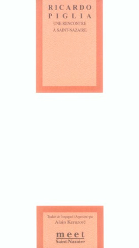 Une rencontre à Saint-Nazaire. Edition bilingue français-espagnol