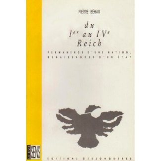 Du Ier au IVe Reich. Permanence d'une nation, renaissances d'un Etat