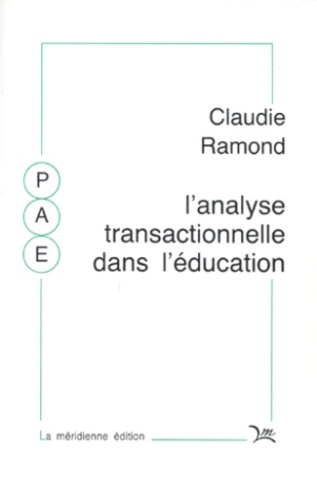 L'ANALYSE TRANSACTIONNELLE DANS L'EDUCATION ET LA FORMATION