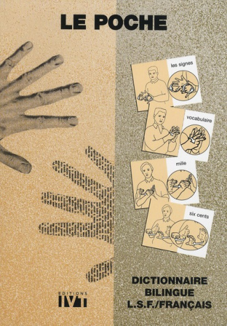 Le Poche. Dictionnaire bilingue LSF / Français, Edition bilingue français-LSF