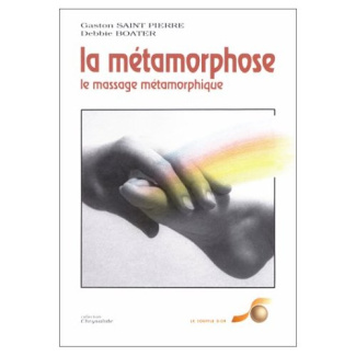 LA METAMORPHOSE. Principes et pratiques