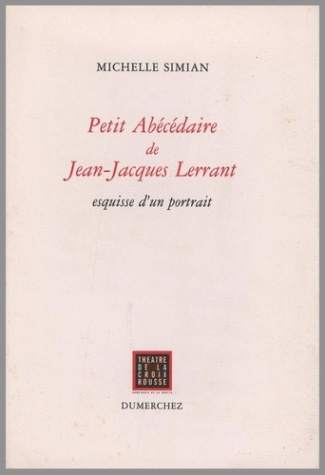 Petit abécédaire de Jean-Jacques Lerrant. Esquisse d'un portrait