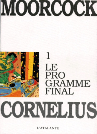 Les aventures de Jerry Cornelius Tome 1 : Le programme final