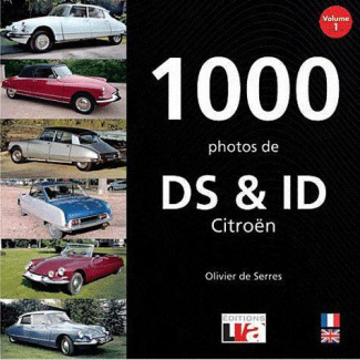 1000 photos de DS & ID Citroën. Volume 1, Edition bilingue français-anglais