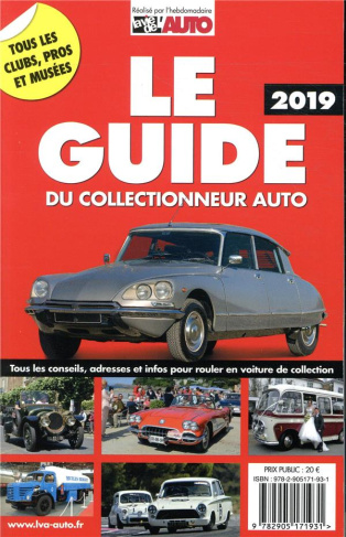 Le guide du collectionneur auto. Edition 2019