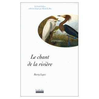 LE CHANT DE LA RIVIERE