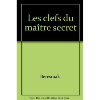 Les clefs du maître secret