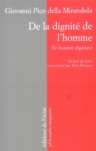 De la dignité de l'homme : De hominis dignitate