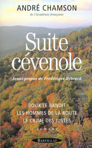 Suite cévenole : Roux le bandit. Les hommes de la route. Le crime des justes