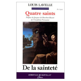 Quatre saints. De la sainteté