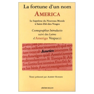 La fortune d'un nom : America. Le baptême du Nouveau Monde à Saint-Dié-des-Vosges