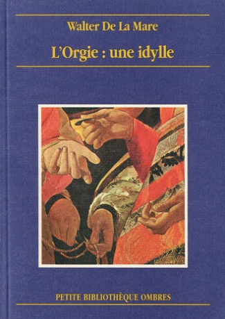 L'ORGIE . UNE IDYLLE