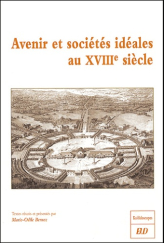 Avenir et sociétés idéales au XVIIIe siècle