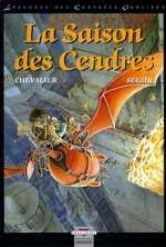 Légendes des contrées oubliées Tome 1 : La saison des cendres