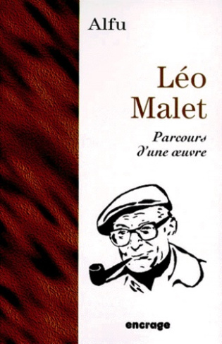LEO MALLET. Parcours d'une oeuvre
