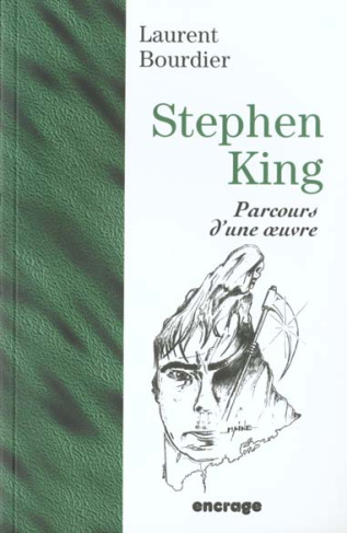 Stephen King. Parcours d'une oeuvre