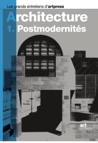 L'architecture. 1. Postmodernités