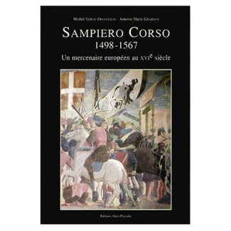 Sampiero Corso (1498-1567). Un mercenaire européen au XVIe siècle