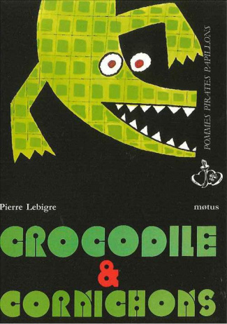 Crocodiles et cornichons