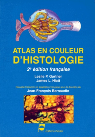 ATLAS EN COULEUR D'HISTOLOGIE. 2ème édition