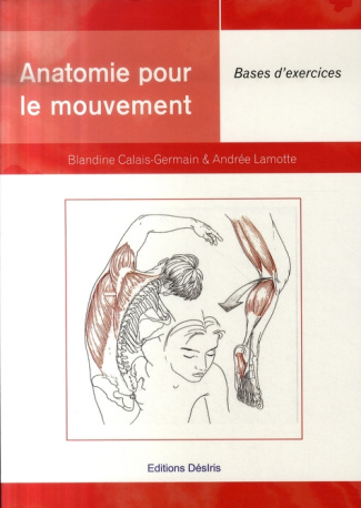 Anatomie pour le mouvement. Tome 2, bases d'exercices