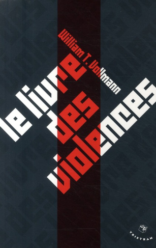 Le livre des violences. Quelques pensées sur la violence, la liberté et l'urgence des moyens