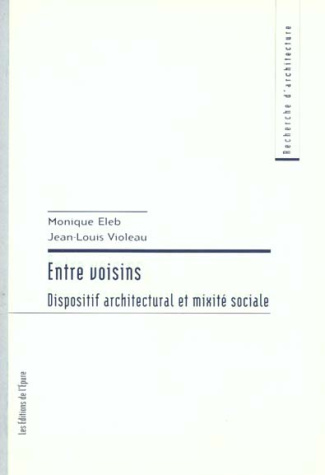 Entre voisins. Dispositif architectural et mixité sociale