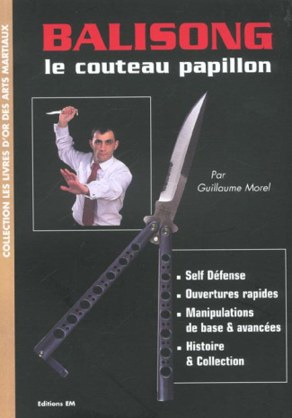 Balisong. Le couteau papillon