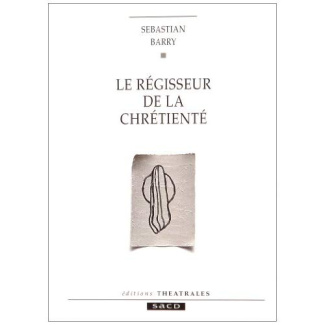 Le Régisseur de la chrétienté