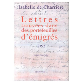 LETTRES TROUVEES DANS DES PORTEFEUILLES D'EMIGRES 1793