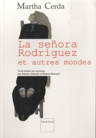 SENORA RODRIGUEZ ET AUTRES MONDES