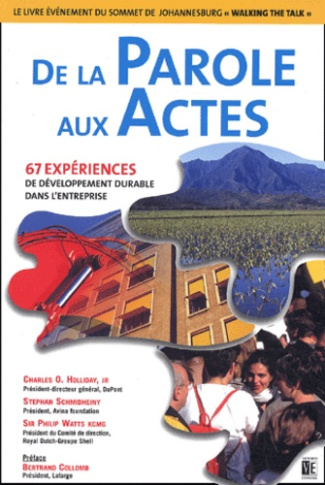 De la parole aux actes. 67 expériences de développement durable dans l'entreprise