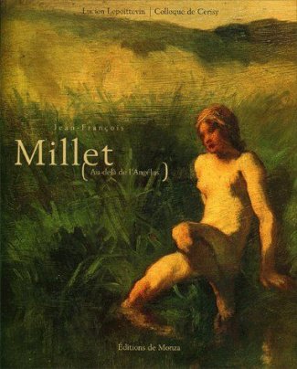 Jean-François Millet. Au-delà de l'Angélus