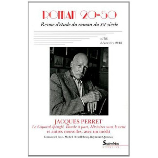 Roman 20-50 N° 56, Décembre 2013 : Jacques Perret. Le Caporal épinglé, Bande à part, Histoires sous