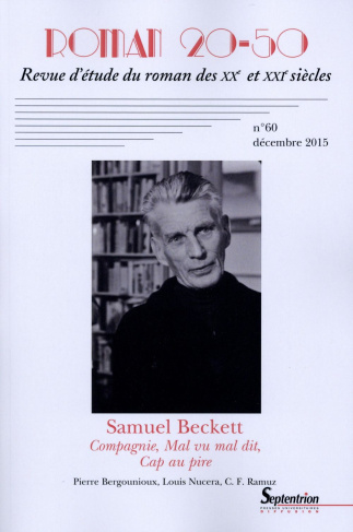 Roman 20-50 N° 60, Décembre 2015 : Compagnie, Mal vu mal dit, Cap au pire de Samuel Beckett