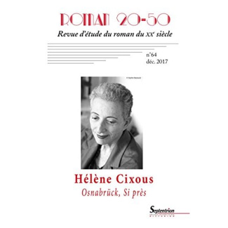 Roman 20-50 N° 64, décembre 2017 : Osnabrück et Si près d'Hélène Cixous