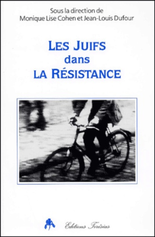 Les Juifs dans la Résistance
