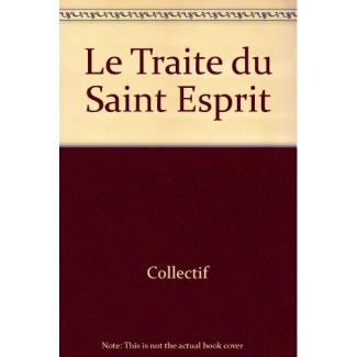 Le traité du Saint-Esprit