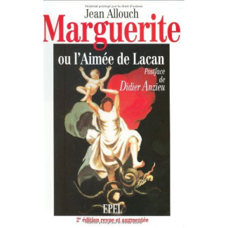 MARGUERITE OU L' AIMEE DE LACAN