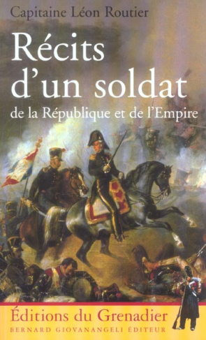 Récits d'un soldat de la République et de l'Empire
