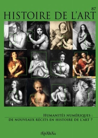 Histoire de l'art N° 87 : Humanités numériques. De nouveaux récits en histoire de l'art ?