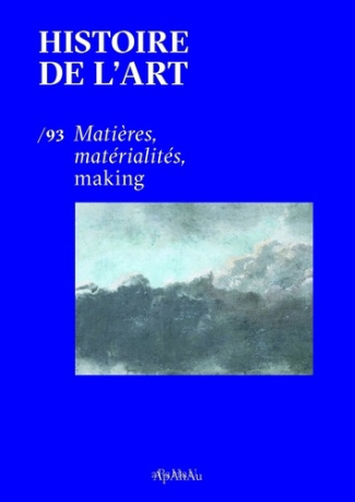 Histoire de l'art N° 93 : Matières, matérialités, making