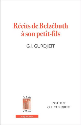Récits de Belzébuth à son petit-fils. Critique objectivement impartiale de la vie des hommes